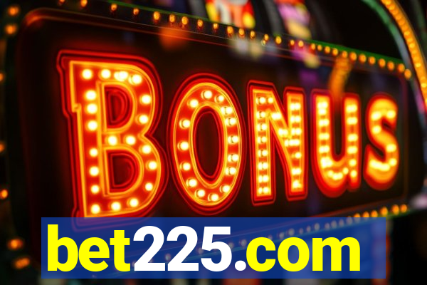 bet225.com