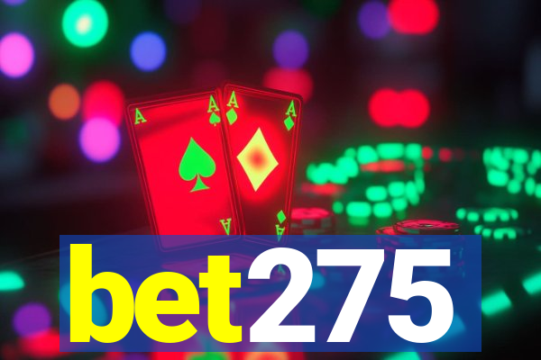 bet275