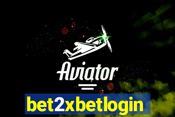 bet2xbetlogin