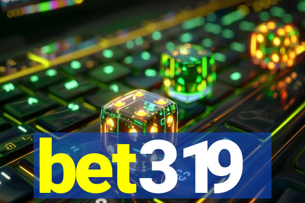 bet319