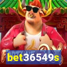 bet36549s