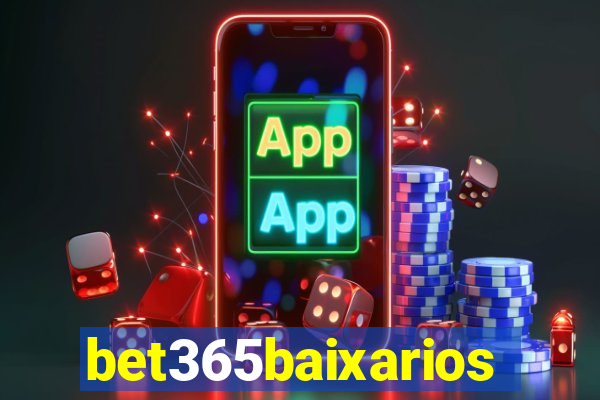 bet365baixarios