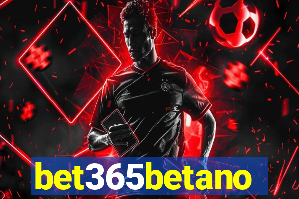 bet365betano