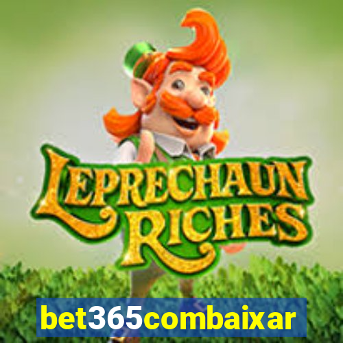 bet365combaixar