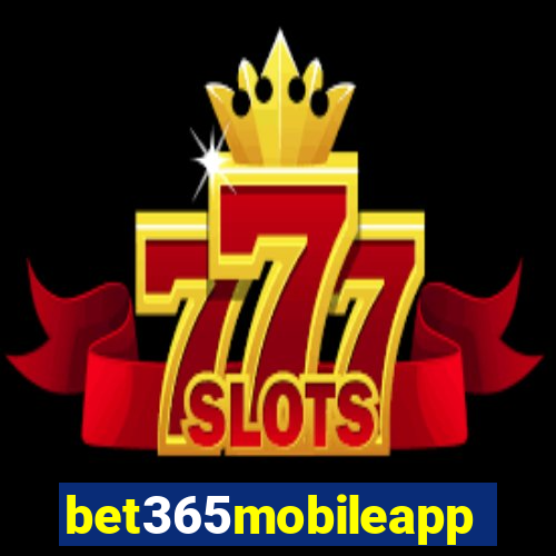 bet365mobileapp