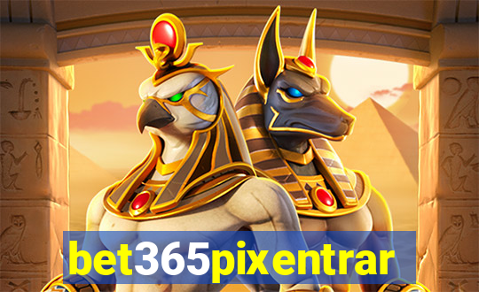 bet365pixentrar