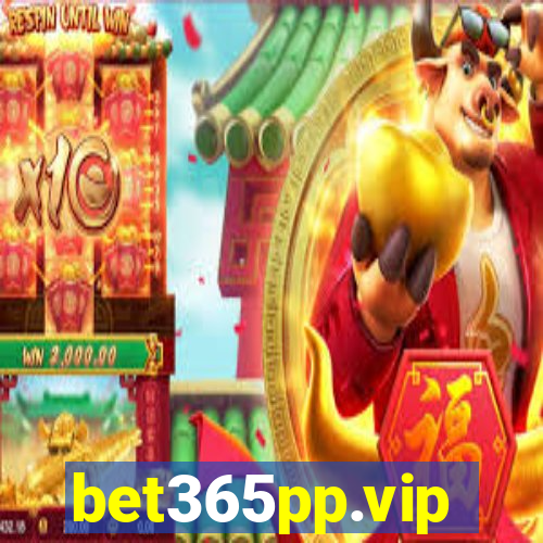 bet365pp.vip