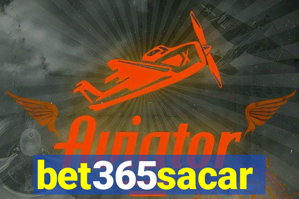 bet365sacar