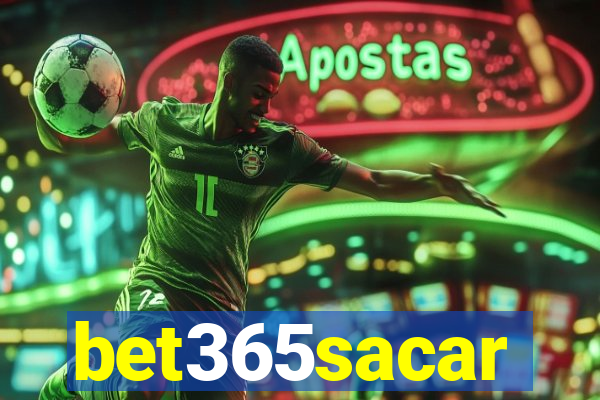 bet365sacar