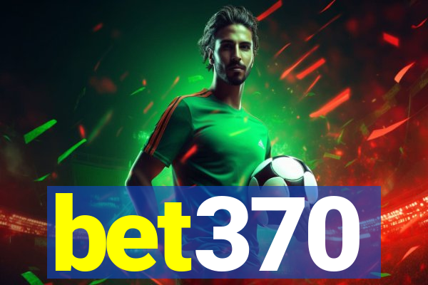 bet370