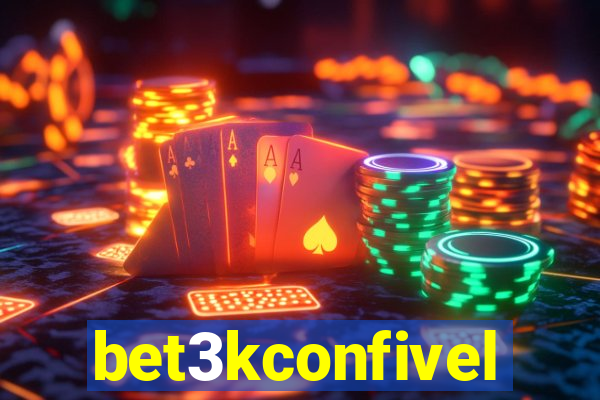 bet3kconfivel