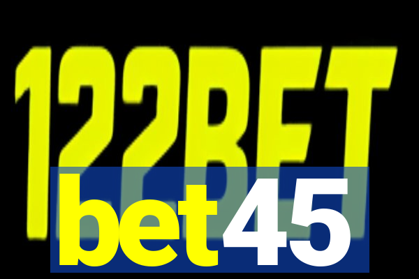 bet45