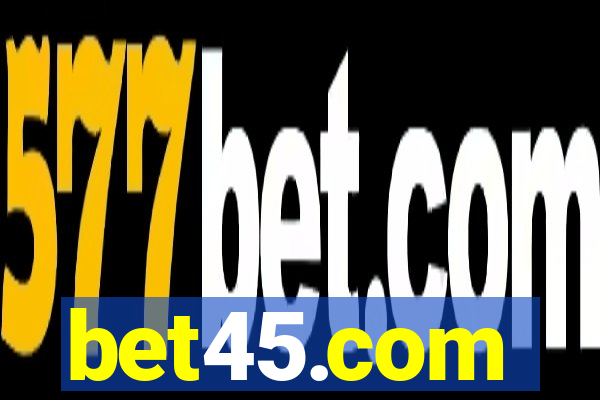 bet45.com