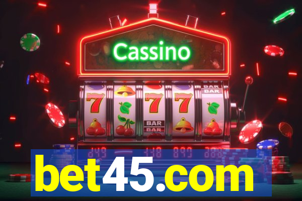 bet45.com