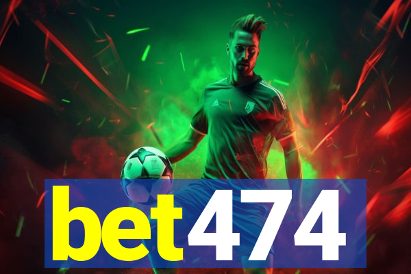 bet474