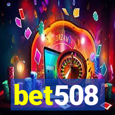 bet508