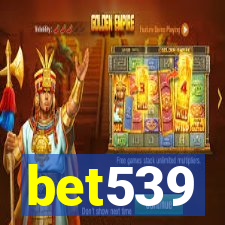 bet539