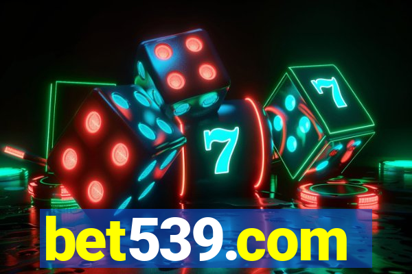 bet539.com