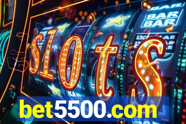 bet5500.com