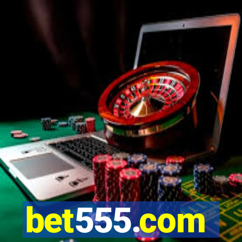 bet555.com