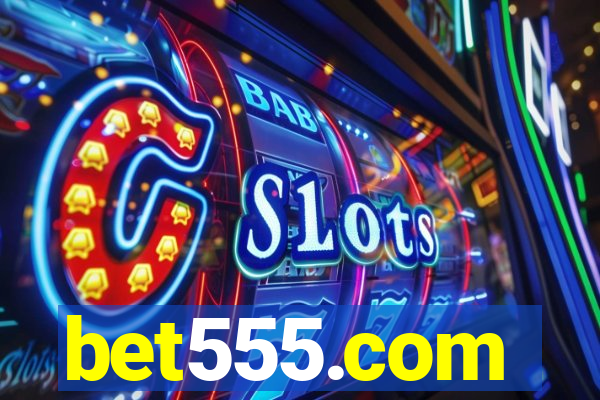 bet555.com