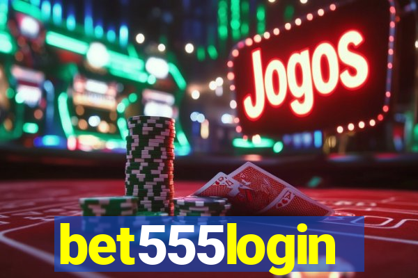 bet555login