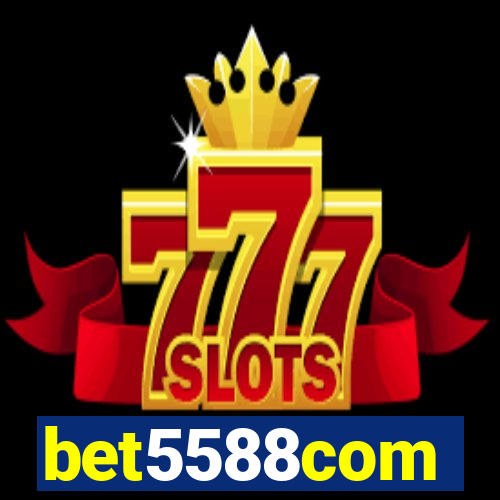 bet5588com