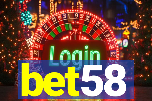 bet58