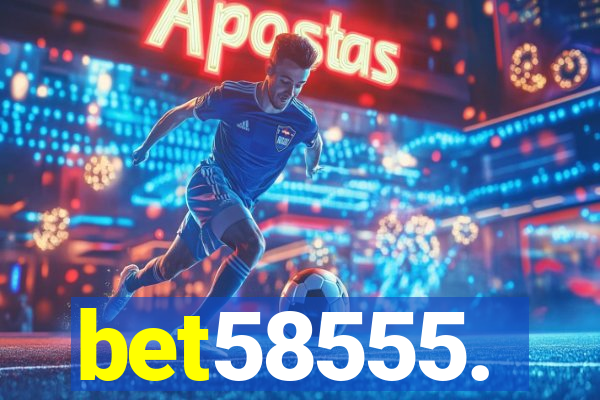 bet58555.