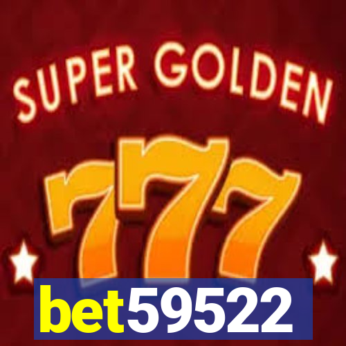 bet59522