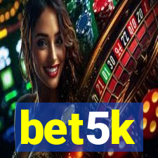 bet5k