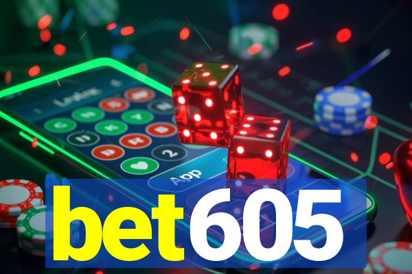 bet605