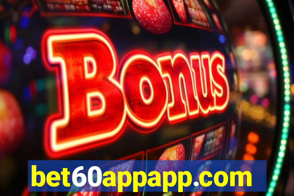 bet60appapp.com