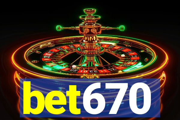 bet670