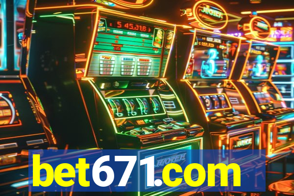 bet671.com