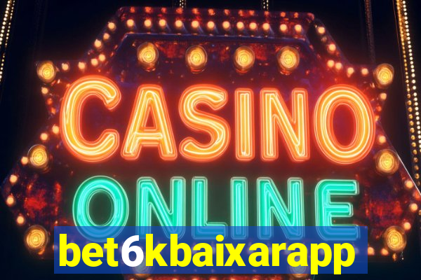 bet6kbaixarapp