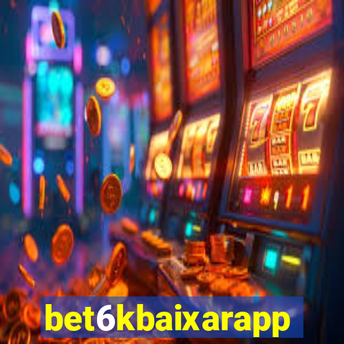 bet6kbaixarapp