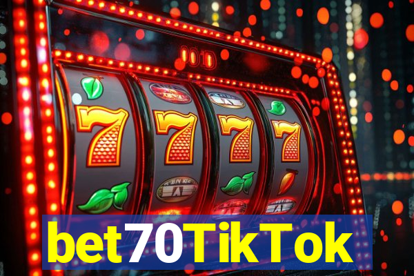 bet70TikTok