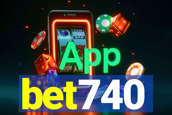 bet740