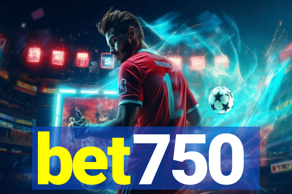 bet750