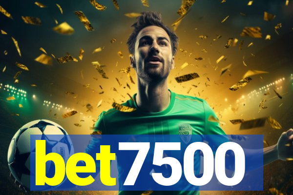 bet7500