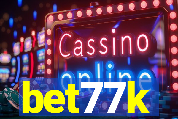 bet77k