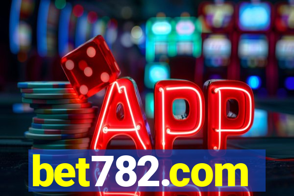 bet782.com