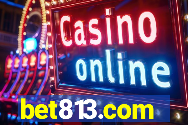 bet813.com