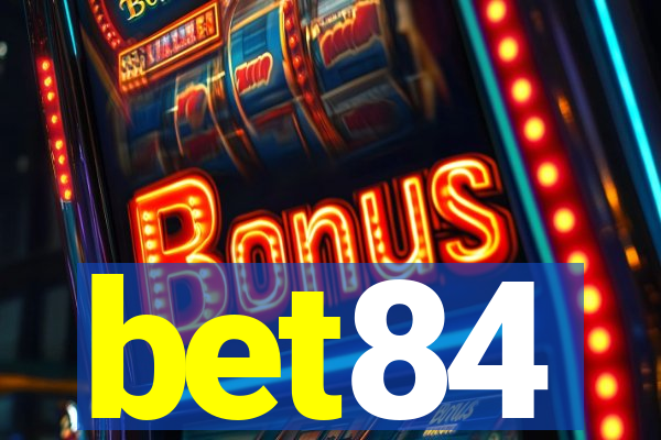 bet84