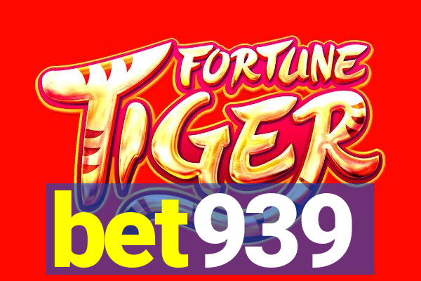 bet939