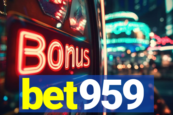 bet959