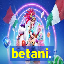 betani.