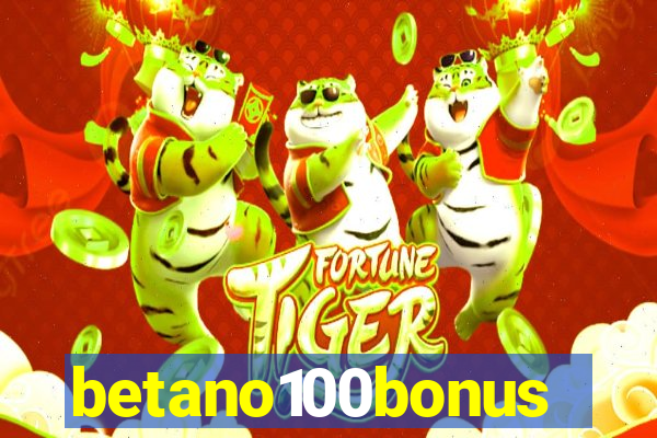 betano100bonus