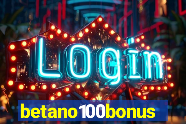 betano100bonus